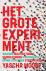 Het grote experiment - Waar...