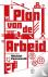 Plan van de Arbeid - Of: he...