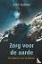 Zorg voor de aarde - Een bi...