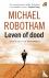 Robotham, Michael - Leven of dood