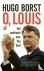 O, Louis - een zoektocht na...