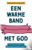Een warme band met God - En...