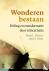 Wonderen bestaan - heling e...