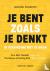 Je bent zoals je denkt - in...