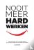 Nooit Meer Hard Werken - Ha...
