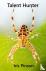 Talent Hunter - Carrière, e...