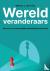 Wereldveranderaars - Wat we...