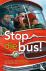 Stop die bus!