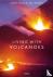 Living with Volcanoes