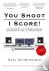 You Shoot, I Score! - Van r...
