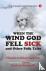 When The Wind God Fell Sick...