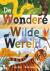 De wondere wilde wereld