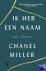 Miller, Chanel - Ik heb een naam
