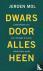Dwars door alles heen - Lev...