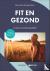 Fit en gezond - Op basis va...