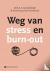 Weg van stress en burn-out