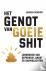 Het genot van goeie shit - ...