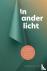In ander licht - Hoe onbewu...