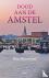 Dood aan de Amstel