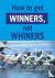 How to get winners, not whi...