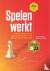 Spelen werkt - Maak leren o...