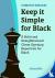 Keep it Simple for Black - ...