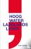 Hoog water ; laaglands leven