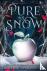 Pure as Snow - A Snow White...
