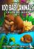 100 Baby Animals - A Colori...