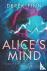 Alice's Mind - A Story of M...