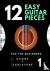 12 Easy Guitar Pieces for t...
