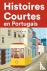 Histoires Courtes en Portug...